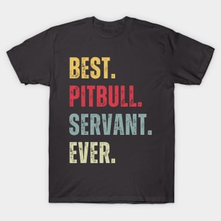 Best Pitbull Servant Ever T-Shirt